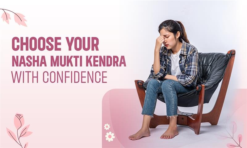 Nasha Mukti Kendra: Your Guide to Addiction Treatment