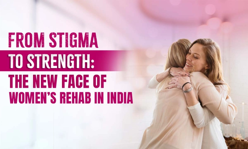 From Stigma to Strength: The New Face of Women’s Rehab in India