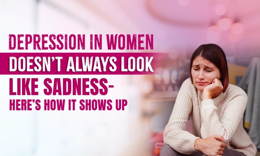 Depression in Women: Not Always Sadness, but a Sign