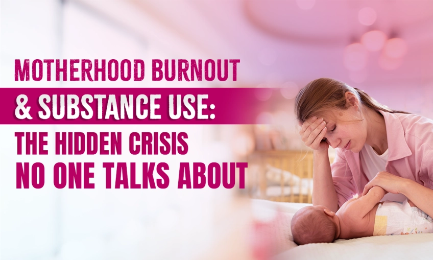 Motherhood, Burnout, Substance Use: The Crisis No One is Talking About