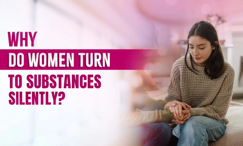 Why Do Women Turn to Substances Silently?