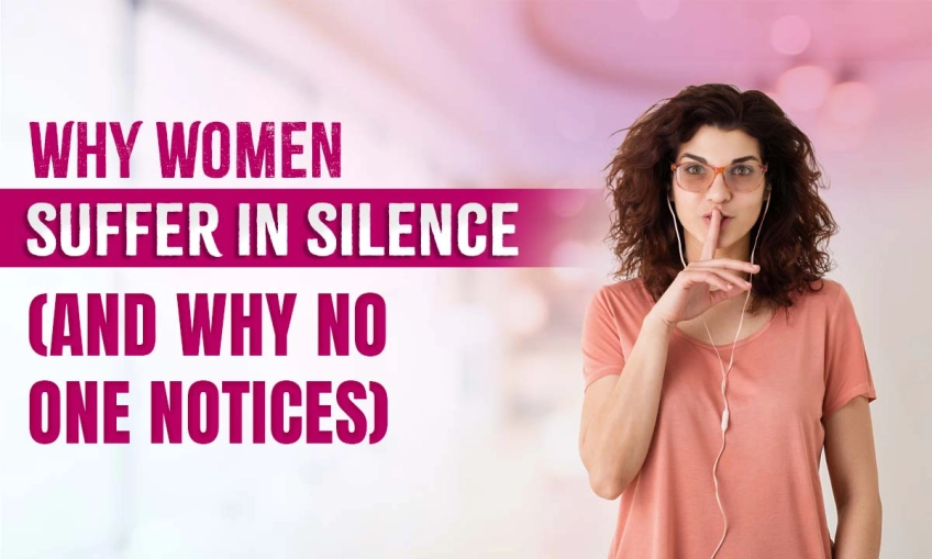 Why Women Suffer in Silence
