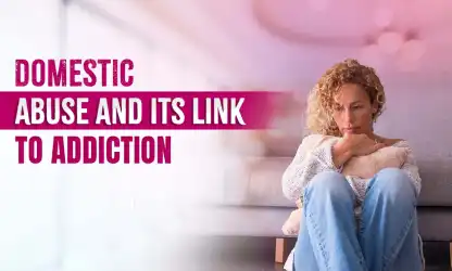 The Link Between Domestic Abuse and Addiction
